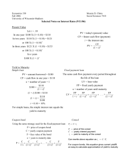 Selected Notes on Interest Rates (9/11/06) Present Value Yield to