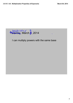 3-5-14 - 8.6 - Multiplication Properties of Exponents