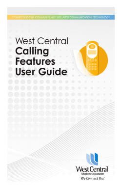 Calling Features User Guide - West Central Telephone Association