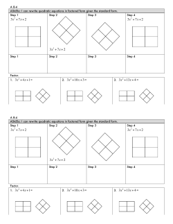 A 8-4 AStd5a: I can rewrite quadratic equations in factored form