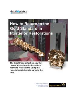 How to Return to the Gold Standard in Posterior Restorations How to