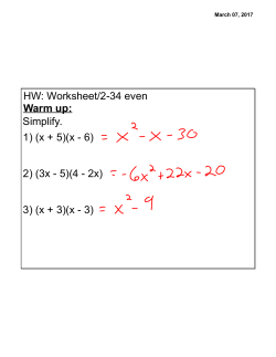 HW: Worksheet/2-34 even Warm up: Simplify. 1) (x + 5)(x
