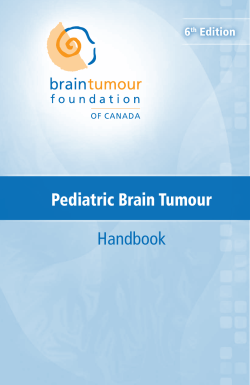 Handbook Pediatric Brain Tumour - Brain Tumour Foundation of