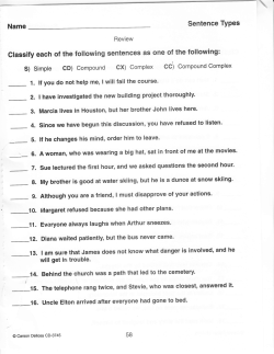 classify each of the following sentences as one of the following: