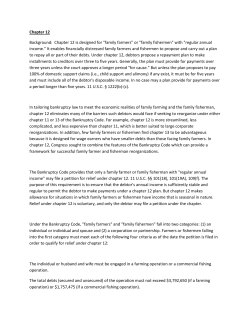 Chapter 12 Background: Chapter 12 is designed for "family farmers