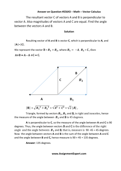 The resultant vector C of vectors A and B is perpendicular to vector A