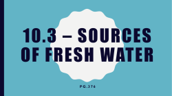 10.3 - Sources of Freshwater PPT