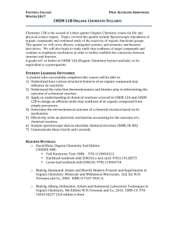 Chemistry 12B is the second of a three quarter Organic Chemistry