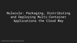 Nulecule: Packaging, Distributing and