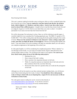 May 2016 Dear Entering Sixth Grader, This year`s summer reading