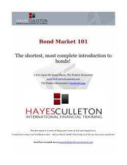 Bond Market 101 The shortest, most complete introduction to bonds!