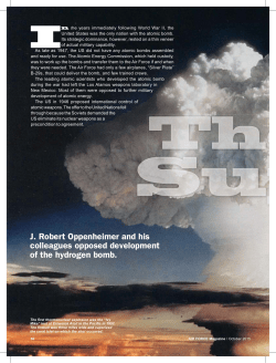 J. Robert Oppenheimer and his colleagues opposed development of