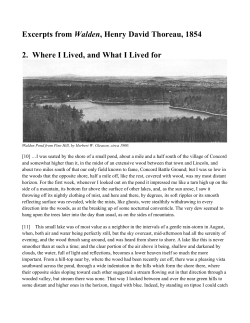 Excerpts from Walden, Henry David Thoreau, 1854 2. Where I Lived