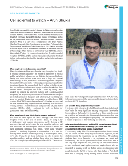 Cell scientist to watch &ndash; Arun Shukla - Journal of Cell Science