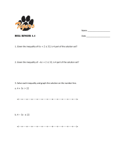 Name BELL RINGER 4.4 Date 1. Given the inequality of 6         + 2