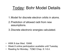 Today: Bohr Model Details