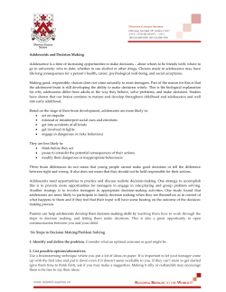 Adolescents and Decision Making Adolescence is a time of