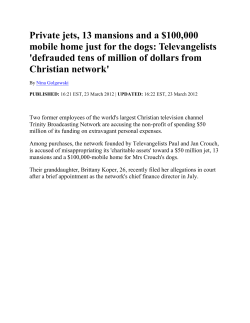 Private jets, 13 mansions and a $100,000 mobile home just for the