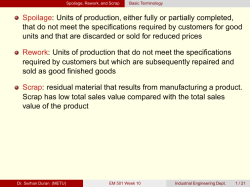 Spoilage: Units of production, either fully or partially