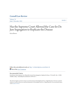 Has the Supreme Court Allowed the Cure for De Jure Segregation to
