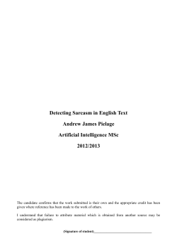 Detecting Sarcasm in English Text Andrew James Pielage