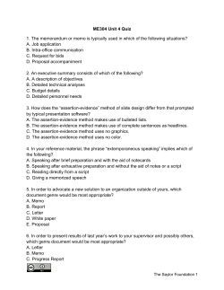 ME304 Unit 4 Quiz 1. The memorandum or memo is typically used in