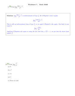 lim sinx &minus; x x3 is indeterminate of type 0 . By L`Hopital`s r