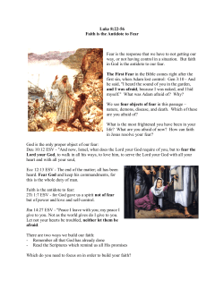 Luke 8:22-56 Faith is the Antidote to Fear Fear is the response that