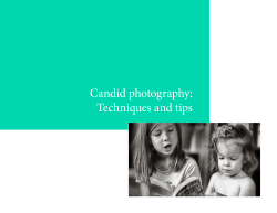 Candid photography: Techniques and tips