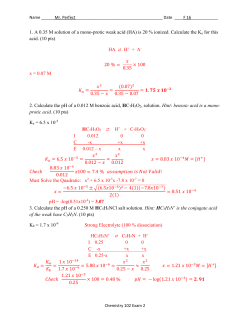 1. A 0.35 M solution of a mono-protic weak acid (HA) is 20 % ionized