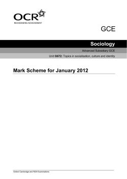Mark scheme - Unit G672 - Topics in socialisation, culture
