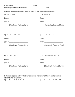 6.5 -6.7 WS Name: Factoring/Synthetic Worksheet Hour: ______
