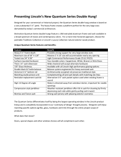 Presenting Lincoln`s New Quantum Series Double Hung!