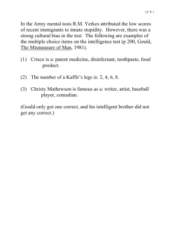 In the Army mental tests R.M. Yerkes attributed the low scores of