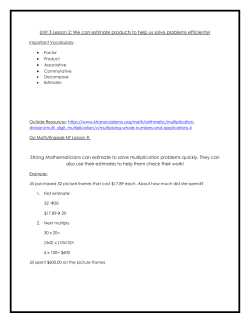 Unit 3 Lesson 2: We can estimate products to help us solve