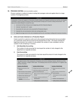Process costing is a method of product costing that averages costs