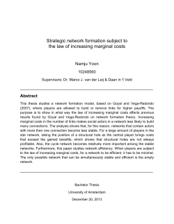Strategic network formation subject to the law of increasing marginal