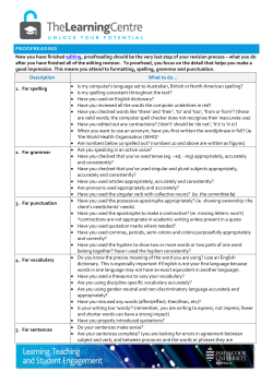 PROOFREADING Now you have finished editing, proofreading