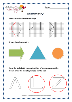 Draw the reflection of each shape. Draw a line of symmetry. Circle