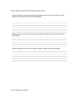 Some scientists think that the Earth`s climate is getting warmer