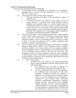 G.S. 106-134 Page 1 &sect; 106-134. Drugs deemed misbranded. A drug