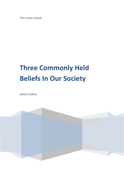 Three Commonly Held Beliefs In Our Society