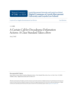 A Curtain Call for Docudrama-Defamation Actions