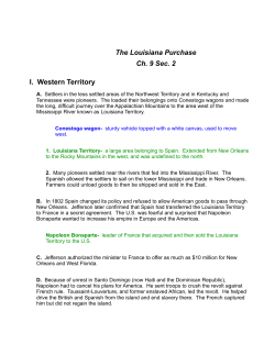 The Louisiana Purchase Ch. 9 Sec. 2 I. Western Territory