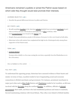 Americans remained Loyalists or joined the Patriot cause