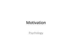 Motivation - Coach James` AP Psychology