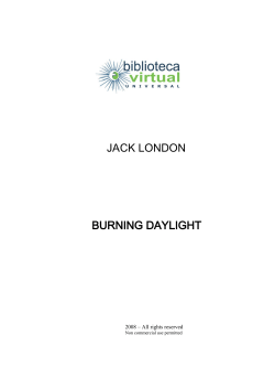 jack london burning daylight - Biblioteca Virtual Universal