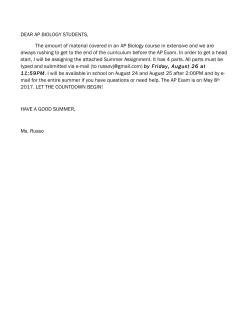 DEAR AP BIOLOGY STUDENTS, The amount of material covered in