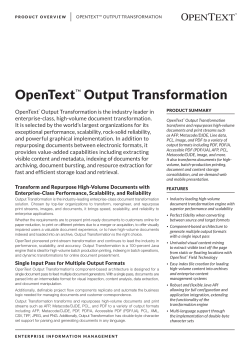 OpenText&trade; Output Transformation Product Overview