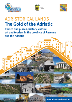ADRISTORICAL LANDS The Gold of the Adriatic